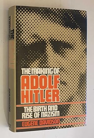 Seller image for The Making of Adolf Hitler: Birth and Rise of Nazism for sale by Maynard & Bradley
