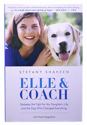 Imagen del vendedor de Elle & Coach: Diabetes, the Fight for My Daughter's Life, and the Dog Who Changed Everything a la venta por Black Falcon Books