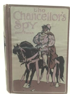 Imagen del vendedor de The Chancellor's Spy a la venta por World of Rare Books