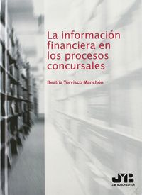 Imagen del vendedor de La informacin financiera en los procesos concursales a la venta por Imosver