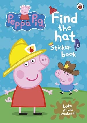 Seller image for Peppa Pig: Find the Hat Sticker Book for sale by Smartbuy