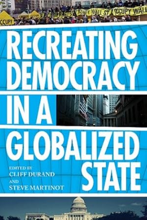 Imagen del vendedor de Recreating Democracy in a Globalized State a la venta por Redux Books