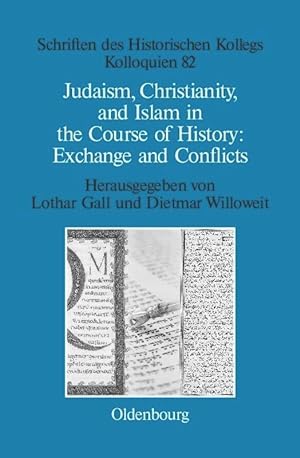 Immagine del venditore per Judaism, Christianity, and Islam in the Course of History: Exchange and Conflicts venduto da moluna
