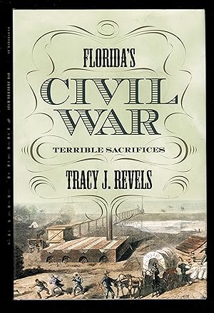 Seller image for Florida?s Civil War: Terrible Sacrifices (State Narratives of the Civil War Series) for sale by Granada Bookstore,            IOBA