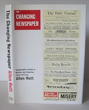 The Changing Newspaper: Typographic Trends in Britain and America 1622-1972.