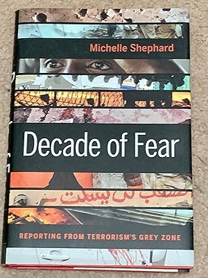 Seller image for Decade of Fear: Reporting from Terrorism's Grey Zone for sale by The Poet's Pulpit