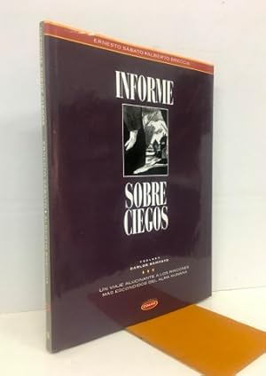 Informe sobre ciegos. Un viaje alucinante a los rincones más escondidos del alma humana