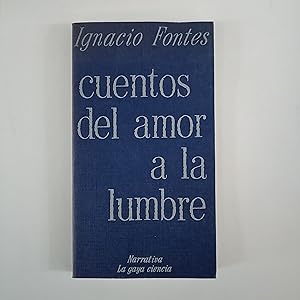 Bild des Verkufers fr Cuentos del amor a la lumbre zum Verkauf von Saturnlia Llibreria
