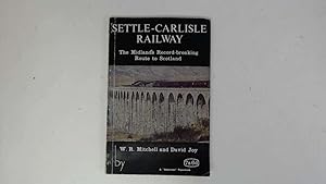 Bild des Verkufers fr Settle-Carlisle railway: The Midland's recordbreaking route to Scotland zum Verkauf von Goldstone Rare Books