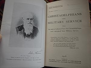 Christadelphians and Military Service: being the story of why and how the Christadelphians were e...