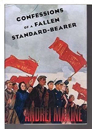 Seller image for Confessions of a Fallen Standard-Bearer for sale by Reliant Bookstore
