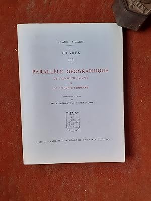 Bild des Verkufers fr Oeuvres III - Parallle gographique de l'Ancienne Egypte et de l'Egypte Moderne zum Verkauf von Librairie de la Garenne