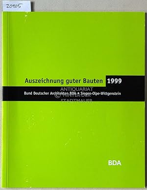 Auszeichnung guter Bauten 1999. Bund Deutscher Architekten BDA - Siegen-Olpe-Wittgenstein.