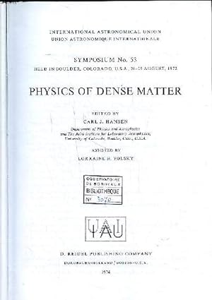 Bild des Verkufers fr Physics of dense matter Symposium N53 held in Boulder, Colorado, USA,21-5 august 1972 Internattional astronomical union zum Verkauf von Le-Livre