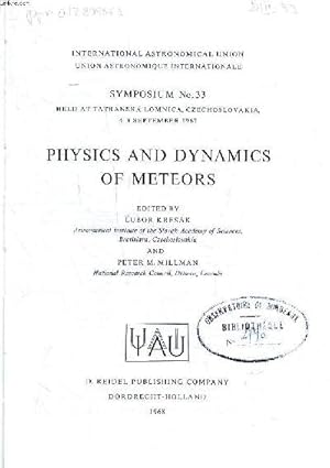 Bild des Verkufers fr Physics and dynamics of meteors Symposium N33 held at Tatranska Lomnica, Czechoslovakia, 4-9 september 1967 zum Verkauf von Le-Livre