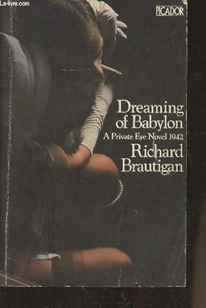 Bild des Verkufers fr Dreaming of Babylon- a private eye novel 1942 zum Verkauf von Le-Livre