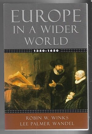 Seller image for Europe in a Wider World, 1350-1650 for sale by Walden Books