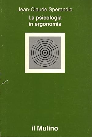 Seller image for La psicologia in ergonomia for sale by Di Mano in Mano Soc. Coop