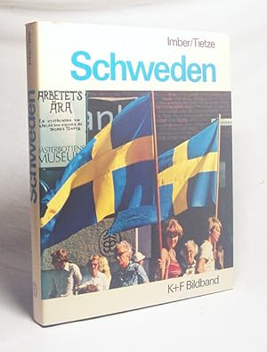 Seller image for Schweden / Walter Imber ; Wolf Tietze. [Farbfotos: Walter Imber . Themat. Kt. Gerhard Krmer] for sale by Versandantiquariat Buchegger
