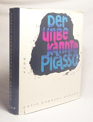 Image du vendeur pour Der unbekannte Picasso : Die Schtze von La Californie / Picasso. [Text:] David Douglas Duncan. [bertr. aus d. Amerikan.: Wolf Kinzel] mis en vente par Versandantiquariat Buchegger