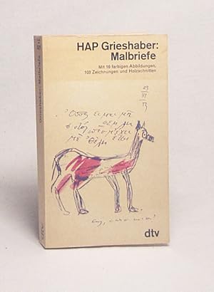 Seller image for Malbriefe : [Auswahl.] / H. A. P. Grieshaber. Hrsg. von Margot Fuerst. Mit e. Nachw. von Ulrich Sonnemann for sale by Versandantiquariat Buchegger
