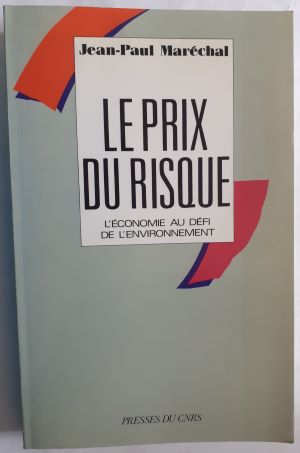 Image du vendeur pour Le prix du risque. L'conomie au dfi de l'environnement mis en vente par Librera Ofisierra