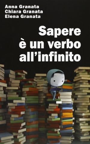 Seller image for Sapere  un verbo all'infinito for sale by Di Mano in Mano Soc. Coop