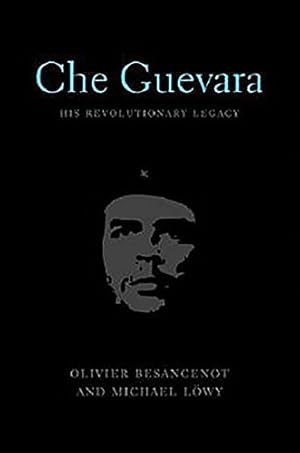 Immagine del venditore per Che Guevara: His Revolutionary Legacy venduto da Redux Books