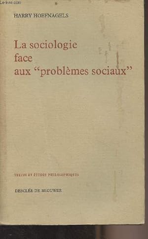 Imagen del vendedor de La sociologie face aux "problmes sociaux" - "Textes et tudes philosophiques" a la venta por Le-Livre