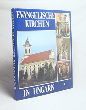 Seller image for Evangelische Kirchen in Ungarn / Balzs Dercsnyi . [Verantw. Hrsg.: Gbor Hegyi] for sale by Versandantiquariat Buchegger