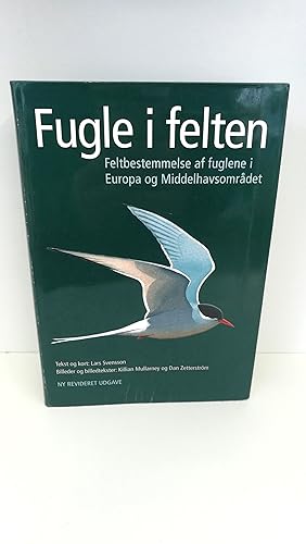 Imagen del vendedor de Fugle i felten. Feltbestemmelse af fuglene i Europa og Middelhavsomrdet. a la venta por Antiquariat Bcherwurm