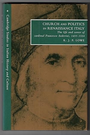 Immagine del venditore per Church and Politics in Renaissance Italy The Life and Career of Cardinal Francesco Soderini, 1453 1524 venduto da Walden Books