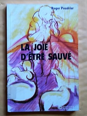 Seller image for La joie d'tre sauv for sale by Livresse