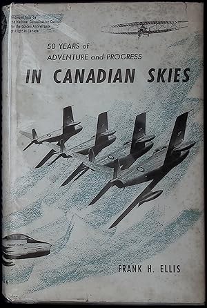 In Canadian Skies _ 50 years of adventure and progress