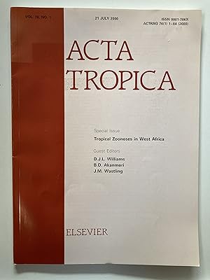 Tropical zoonoses in West Africa [Acta Tropica Special Issue. 21 July 2000, Vol. 76, No. 1]