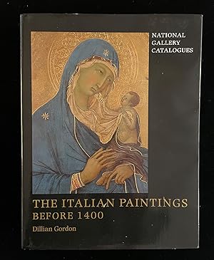 THE ITALIAN PAINTINGS BEFORE 1400 : National Gallery, London, 29 November 1989-28 February 1990