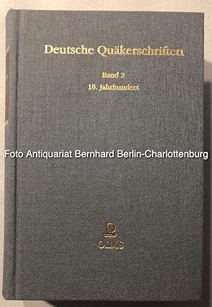 Deutsche Quäkerschriften (Band 2, Deutsche Quäkerschriften des 18. Jahrhunderts, nur dieser einze...