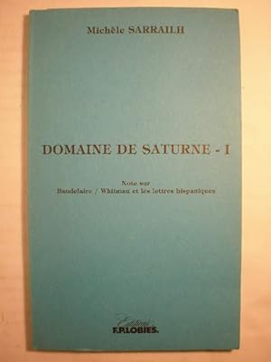 Domaine de Saturne - I. Note sur Baudelaire / Whitman et les lettres hispaniques