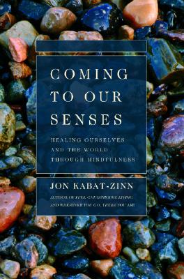 Seller image for Coming to Our Senses: Healing Ourselves and the World Through Mindfulness (Paperback or Softback) for sale by BargainBookStores