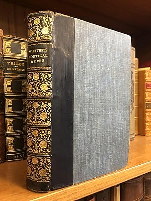 Seller image for THE POETICAL WORKS OF JOHN GREENLEAF WHITTIER for sale by Second Story Books, ABAA