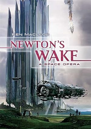 Immagine del venditore per MacLeod, Ken | Newton's Wake | Unsigned First Edition Copy venduto da VJ Books