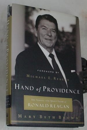 Image du vendeur pour Hand of Providence, The Strong and Quiet Faith of Ronald Reagan mis en vente par R Bryan Old Books