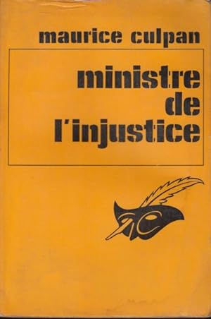 Seller image for Ministre de l'injustice : (the Minister of injustice). Traduit de l'anglais par Marie-Claude Morel. for sale by PRISCA