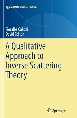 Immagine del venditore per A Qualitative Approach to Inverse Scattering Theory venduto da Rheinberg-Buch Andreas Meier eK