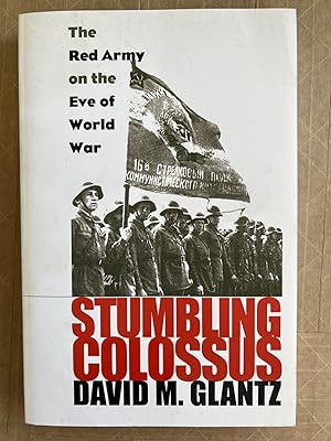 Stumbling colossus : the Red Army on the eve of World War