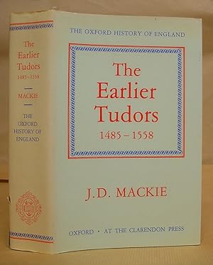 Bild des Verkäufers für The Earlier Tudors 1485 - 1558 [ Oxford History Of England volume 7 ] zum Verkauf von Eastleach Books
