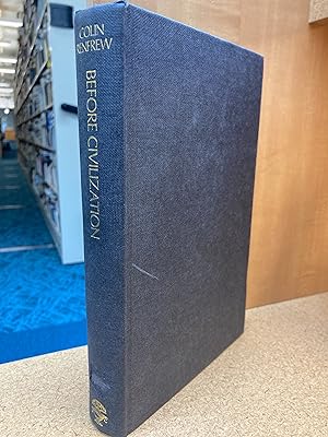 Seller image for Before Civilization: The Radiocarbon Revolution and Prehistoric Europe for sale by Regent College Bookstore