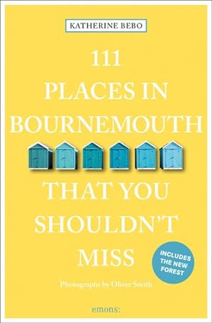 Imagen del vendedor de 111 Places in Bournemouth That You Shouldn't Miss a la venta por GreatBookPrices