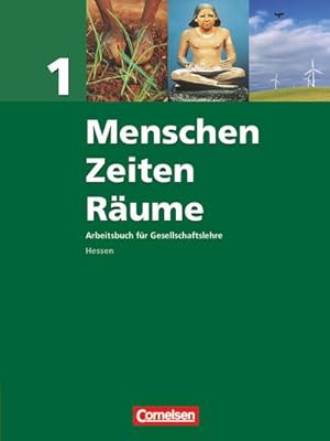 Bild des Verkufers fr Menschen Zeiten Rume 1. Schlerbuch. Arbeitsbuch fr Gesellschaftslehre. Hessen zum Verkauf von AHA-BUCH GmbH