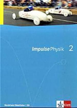 Image du vendeur pour Impulse Physik. Ausgabe fr Nordrhein-Westfalen G8. Schlerbuch fr die Klassen 7-9 mis en vente par AHA-BUCH GmbH